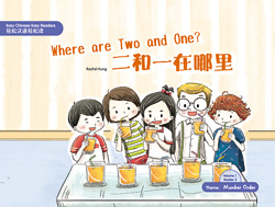 二和一在哪里 Where are Two and one ? 【Easy Chinese Easy Readers轻松汉语轻松读 (Simplified Character Edition  简体字版) Volume 1, Reader 2】Theme：Number Order