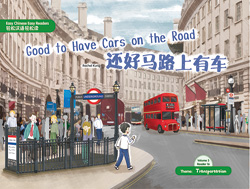 还好马路上有车 Good to Have Cars on the Road【Easy Chinese Easy Readers 轻松汉语轻松读  (Simplified Character Edition  简体字版) Volume 3,  Reader 16】 Theme：Transportation